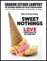 Sweet Nothings: See The World Through The Eyes of a Creative Genius - 5 Star Reviews! B0CWN9LJPY Book Cover