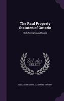 The Real Property Statutes of Ontario 1146058659 Book Cover