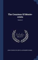 The Countess of Monte-Cristo: Volume 2 1589632141 Book Cover