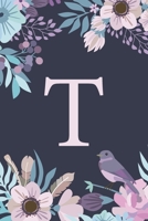 T: Monogrammed Undated Daily Planner For 100 Days - Includes To Do Lists, Appointments & Times Section, Gratitude And Health Section, Meal And Water Tracker 165503586X Book Cover