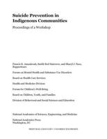 Suicide Prevention in Indigenous Communities: Proceedings of a Workshop 0309694744 Book Cover