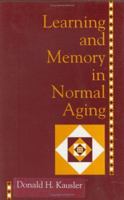 Learning and Memory in Normal Aging 0124026559 Book Cover