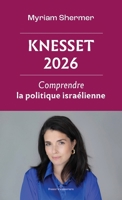Knesset 2026: Comprendre la politique israélienne (French Edition) B0G5X6Q88Y Book Cover