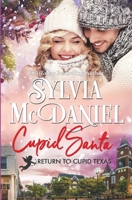 Cupid Santa: Small Town Western Contemporary Christmas Book 1942608837 Book Cover