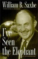 I'Ve Seen the Elephant: An Autobiography 087338668X Book Cover