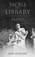 Tackle the Library - Plato: Philosophy for the Curious 1718952651 Book Cover