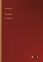 The Elixir: in large print 3368343483 Book Cover