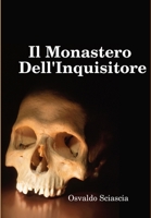 Il Monastero Dell'Inquisitore (Italian Edition) 1326759337 Book Cover