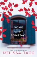 Some Bright Someday 099796426X Book Cover