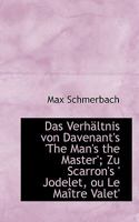 Das Verhaltnis Von Davenant's The Man's The Master Zu Scarron's Jodelet, Ou Le Maitre Valet (1899) 1110253095 Book Cover
