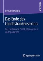 Das Ende Des Landesbankensektors: Der Einfluss Von Politik, Management Und Sparkassen 3658016728 Book Cover