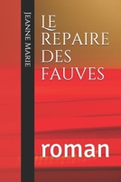 Le repaire des fauves: roman (French Edition) 3967875784 Book Cover