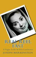 Real Reel Fast: A Vougue Look At Elsa Lanchester 152336792X Book Cover