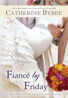Fiancé by Friday 1611099528 Book Cover