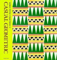 Casual Geometric (World Textile Collections, No 11) 4763680994 Book Cover