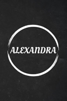 Alexandra: A Blank Lined Notebook Journal with Personalized Name for Girls and Women (6 x 9 - 120 Pages) 1692476807 Book Cover