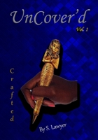 UnCover'd Vol.1 0692144218 Book Cover