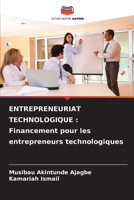 Entrepreneuriat Technologique: Financement pour les entrepreneurs technologiques 620391360X Book Cover