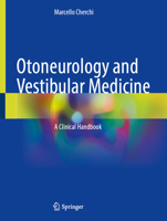Otoneurology and Vestibular Medicine: A Clinical Handbook 3031948408 Book Cover
