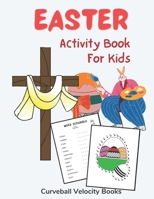 Easter Activity Book for Kids: Puzzles and Activities for Kids 6-12 B08ZB19BB6 Book Cover
