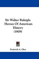 Sir Walter Raleigh 035390385X Book Cover