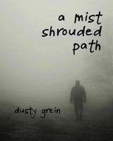 a mist shrouded path 1949398218 Book Cover