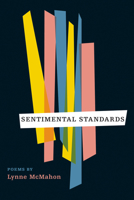 Sentimental Standards 1567922570 Book Cover