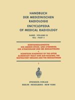 Rontgendiagnostik Der Oberen Speise- Und Atemwege Der Atemorgane Und Des Mediastinums Teil 3 / Roentgen Diagnosis of the Upper Alimentary Tract and Air Passages, the Respiratory Organs and the Mediast 3642950515 Book Cover