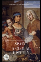 ESPAÑA: UNA HISTORIA GLOBAL 8494938118 Book Cover