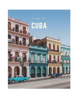 Cuba: A Decorative Book | Perfect for Coffee Tables, Bookshelves, Interior Design & Home Staging (Island Life) 1713403625 Book Cover