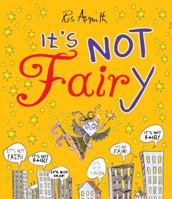 It's Not Fairy 1847802362 Book Cover
