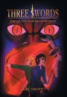 Three Swords: The Quest For Redemption 1038348005 Book Cover