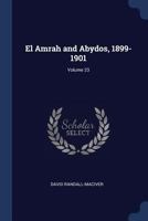 El Amrah and Abydos, 1899-1901; Volume 23 1021714305 Book Cover
