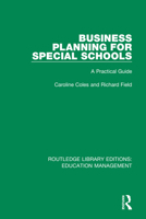 Business Planning for Special Schools: A Practical Guide 1138545317 Book Cover