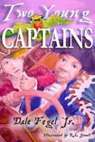 Two Young Captains 0988706806 Book Cover