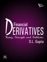 Financial Derivatives: Theory, Concepts And Problems 8120328639 Book Cover