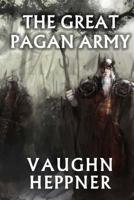 The Great Pagan Army 1546541977 Book Cover