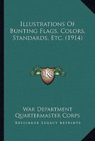 Illustrations Of Bunting Flags, Colors, Standards, Etc. 1120629721 Book Cover