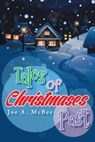 Tales of Christmases Past 149186561X Book Cover