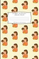 A Mother And Daughter Keepsake Journal: Mother and Daughter Journal for keeping lovely memories / Keepsake Journal Gift (6 x 9 - 120 pages) 1698037643 Book Cover