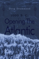 Opening The Atlantic B0GWH374M5 Book Cover