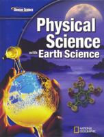 Glencoe Physical Iscience with Earth Iscience, Student Edition 0078945828 Book Cover