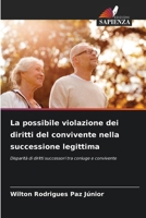 La possibile violazione dei diritti del convivente nella successione legittima (Italian Edition) 6209420273 Book Cover