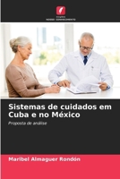 Sistemas de cuidados em Cuba e no México (Portuguese Edition) 6207923243 Book Cover