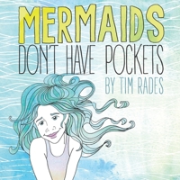 Mermaids Don't Have Pockets 173495521X Book Cover