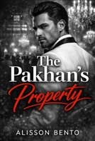The Pakhan’s Property: An Arranged Marriage Dark Mafia Romance (Dark Mafia & Revenge) B0GC42NGG2 Book Cover