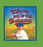 Take Me Out to the Ballgame 0027359913 Book Cover