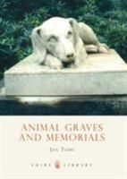 Animal Graves and Memorials 0747806438 Book Cover