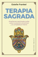 Terapia Sagrada 8491116079 Book Cover
