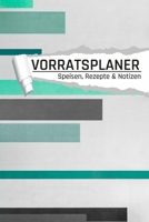 Vorratsplaner: Notreserve lagern und organisieren I Rezepte I Kontakte I Lagerbestand I grün (German Edition) B085HPF165 Book Cover